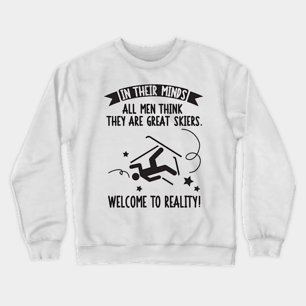 All men are great skiers Crewneck Sweatshirt by nektarinchen